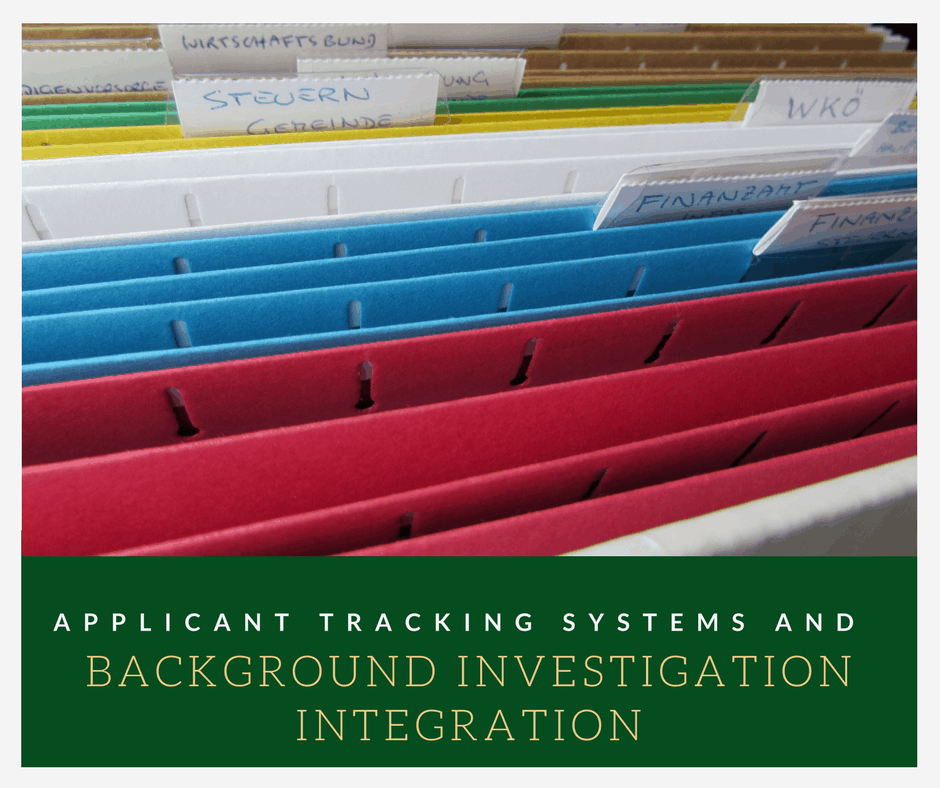 Applicant Tracking Systems and Background Investigation Integration