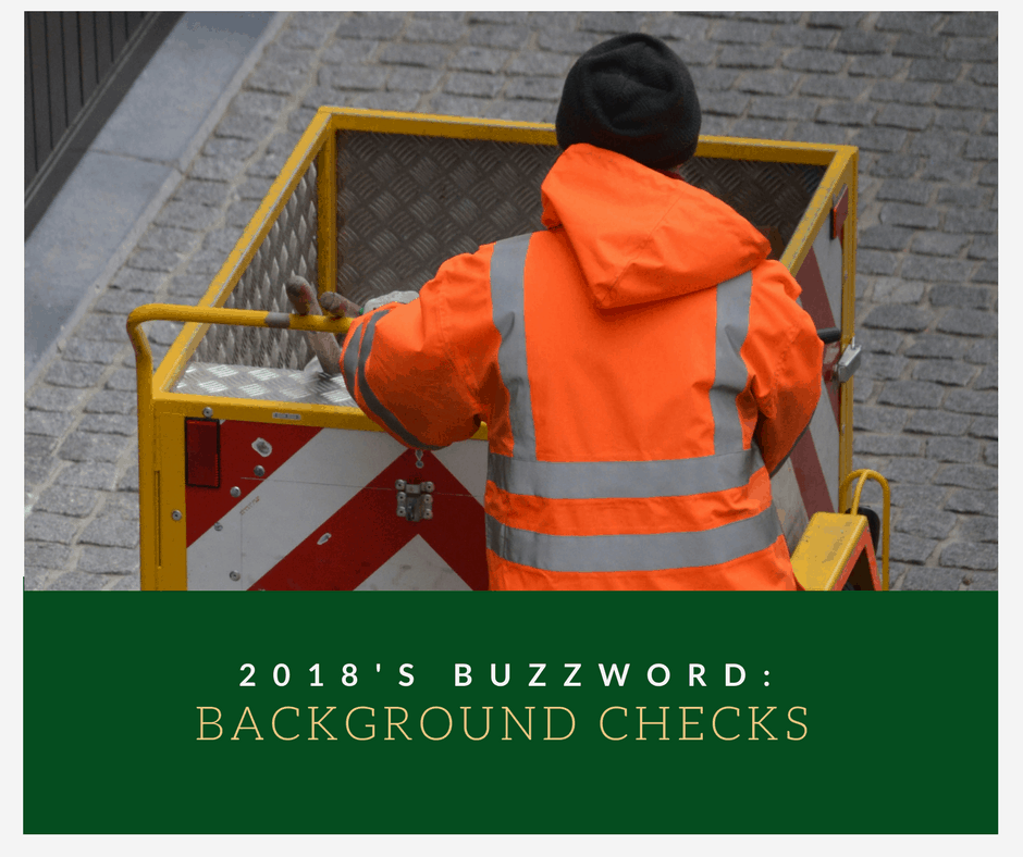 Background Checks: The Buzzword of 2018