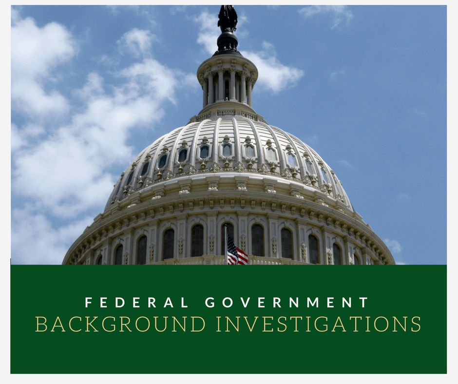 Federal government background investigations