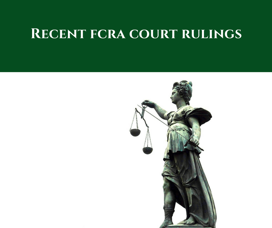 Recent FCRA Court Rulings