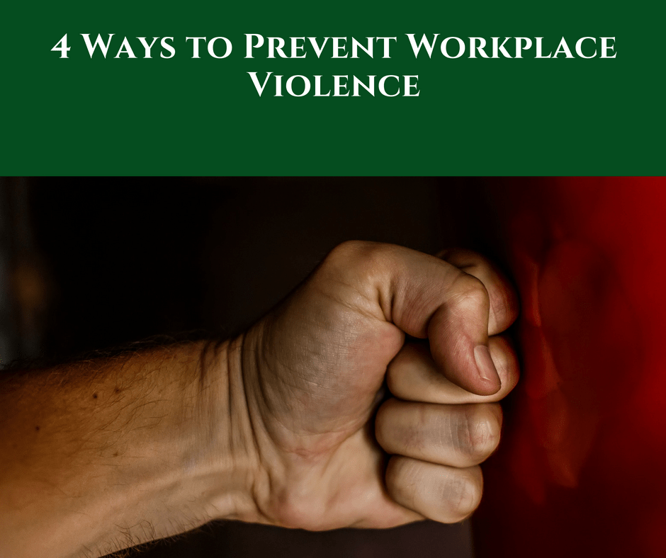 4-ways-to-prevent-workplace-violence-alliance-risk-group-inc