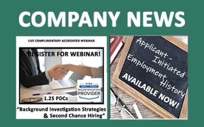 Applicant-Initiated Employment History Launch and other Company News
