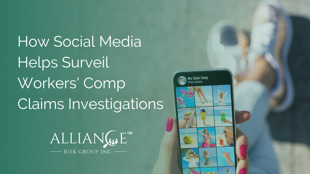 How Social Media 
Helps Surveil 
Workers' Comp 
Claims Investigations